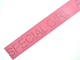 Pink Satin Ribbon with "Special Girl" Message in Daimante Print - 1m Length 40mm