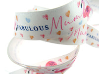 Mothers Day Satin Ribbon - Fabulous Mum Ribbon by Berisfords - 25mm Wide - 3m