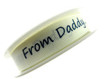3m x "From Mummy" & "From Daddy" 16mm Wide on Cream Grosgrain Ribbon 54555