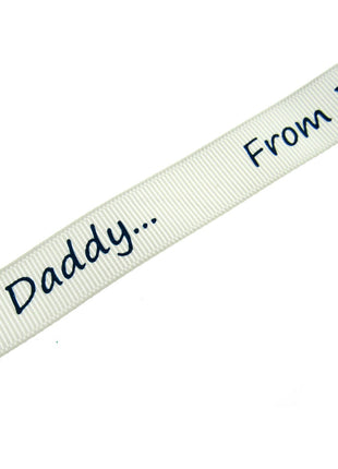 3m x "From Mummy" & "From Daddy" 16mm Wide on Cream Grosgrain Ribbon 54555